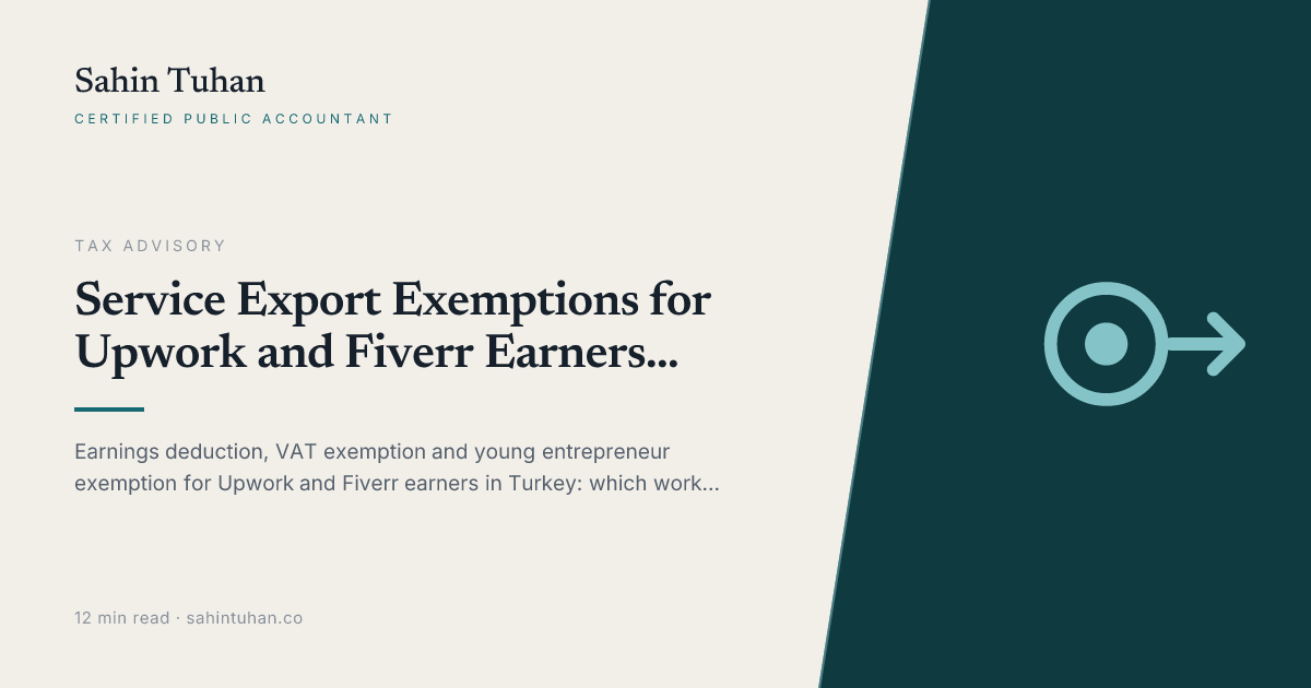 Service Export Exemptions for Upwork and Fiverr Earners in Turkey: What Exists and How to Set It Up